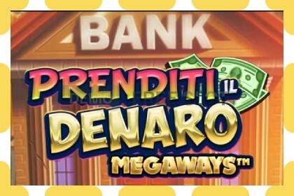 デモスロット Prenditi il Denaro Megaways 無料で登録なしで