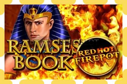 រន្ធដោតសាកល្បង Ramses Book Red Hot Firepot ឥតគិតថ្លៃនិងដោយគ្មានការចុះឈ្មោះ