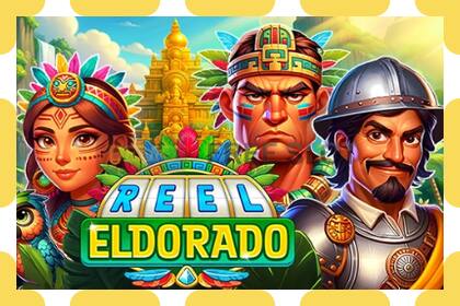 डेमो स्लॉट Reel Eldorado विनामूल्य आणि नोंदणीशिवाय