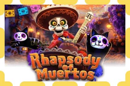 Demo slot Rhapsody of Muertos free and without registration