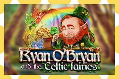 Demo slot Ryan OBryan and the Celtic Fairies gratis og uden registrering