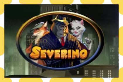 Demo slot Severino free and without registration