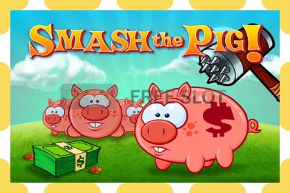 Demo slot Smash the Pig නොමිලේ සහ ලියාපදිංචියකින් තොරව