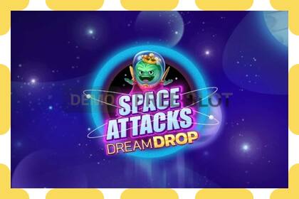 Demo slot Space Attacks Dream Drop free and without registration