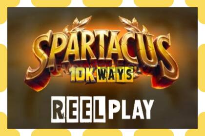 Demo slot Spartacus 10K Ways free and without registration