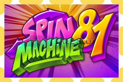 Demo slot Spin Machine 81 free and without registration