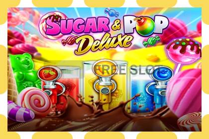 Demo slot Sugar & Pop Deluxe free and without registration