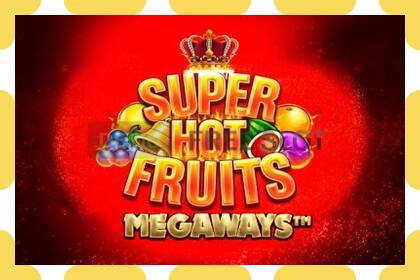 Demo slot Super Hot Fruits Megaways free and without registration