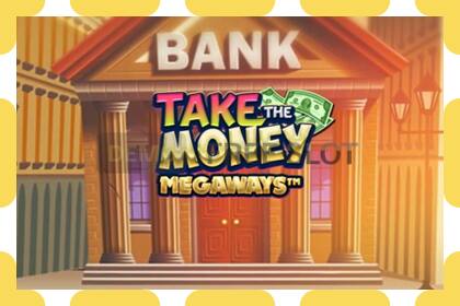 Slot demo Take the Money Megaways gratis dan tanpa registrasi