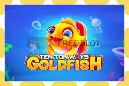 Demo slot Ten Ton Ways Goldfish free and without registration