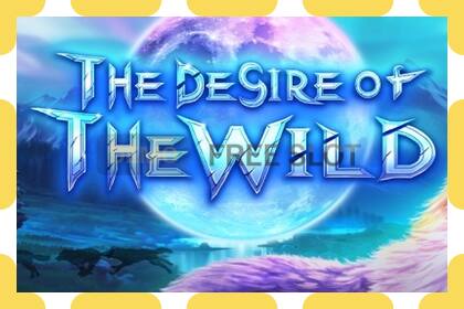 Demo slot The Desire of The Wild free and without registration