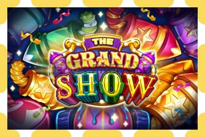 Демо слот The Grand Show бесплатно и без регистрации