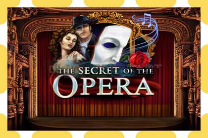 Demo slot The Secret of the Opera free and without registration