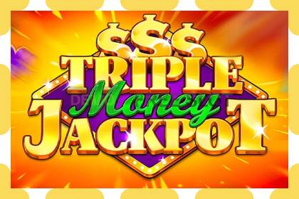 Slot demo Triple Money Jackpot gratuit și fără înregistrare