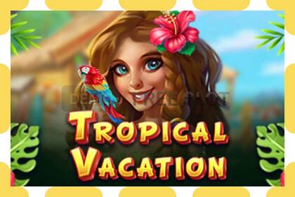 Demo slot Tropical Vacation besplatno i bez registracije