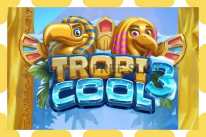 Demo slot Tropicool 3 free and without registration