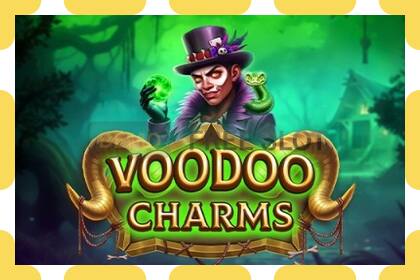 រន្ធដោតសាកល្បង Voodoo Charms ឥតគិតថ្លៃនិងដោយគ្មានការចុះឈ្មោះ