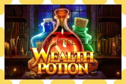 រន្ធដោតសាកល្បង Wealth Potion ឥតគិតថ្លៃនិងដោយគ្មានការចុះឈ្មោះ