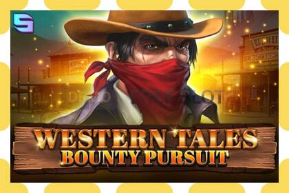 Demo slot Western Tales - Bounty Pursuit free and without registration