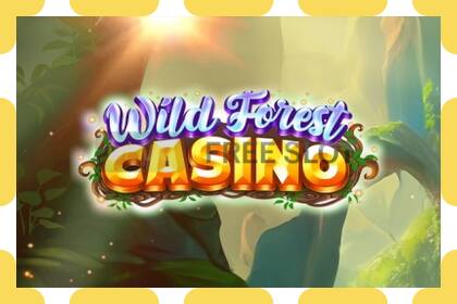 Demo slot Wild Forest Casino නොමිලේ සහ ලියාපදිංචියකින් තොරව