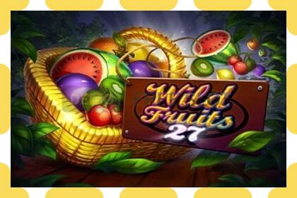 Demo slot Wild Fruits 27 free and without registration