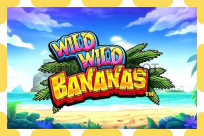 Demo slot Wild Wild Bananas free and without registration