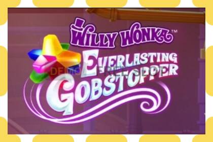 Slot demo Willy Wonka Everlasting Gobstopper percuma dan tanpa pendaftaran