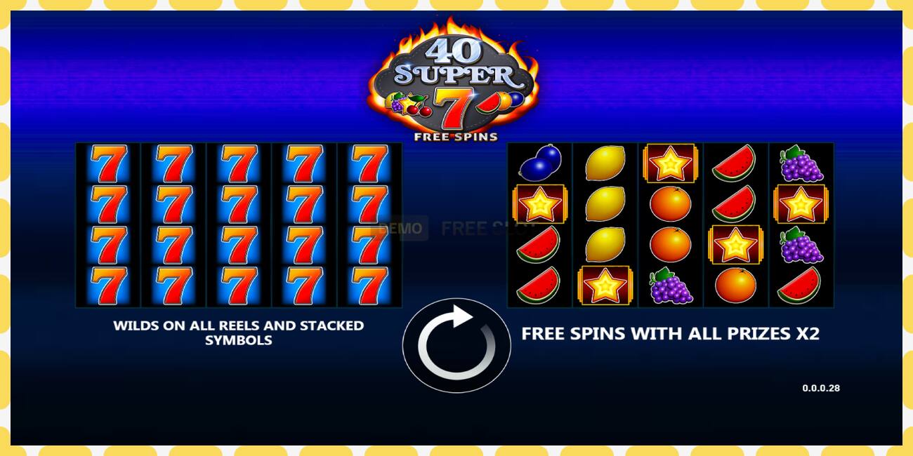 Gniazdo demonstracyjne 40 Super 7 Free Spins bezpłatnie i bez rejestracji, zdjęcie - 1