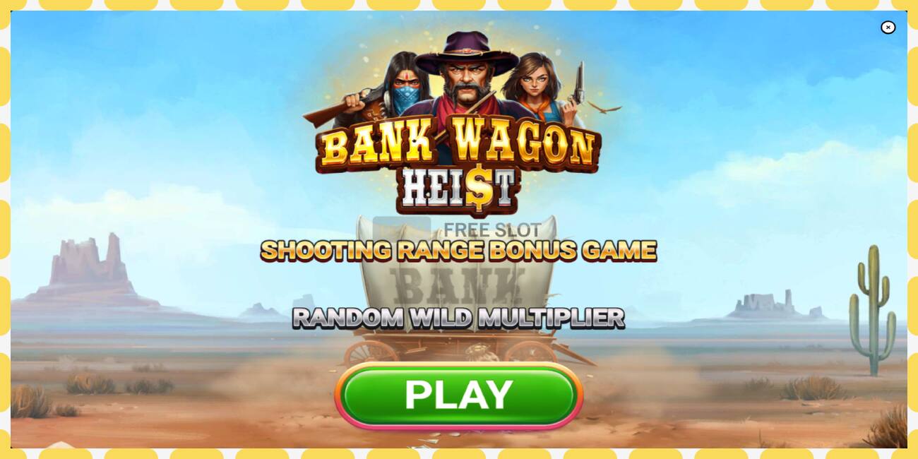 Demo slot Bank Wagon Heist gratis og uden registrering, billede - 1