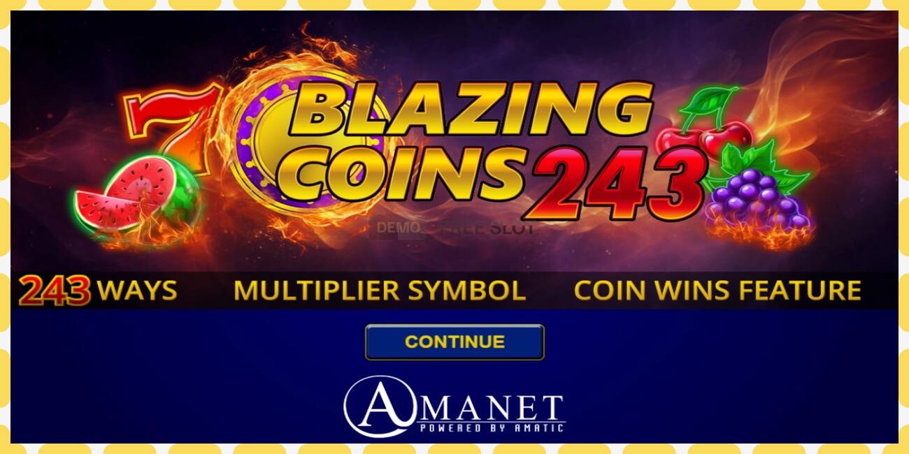 Yanayopangwa demo Blazing Coins 243 bure na bila usajili, picha - 1