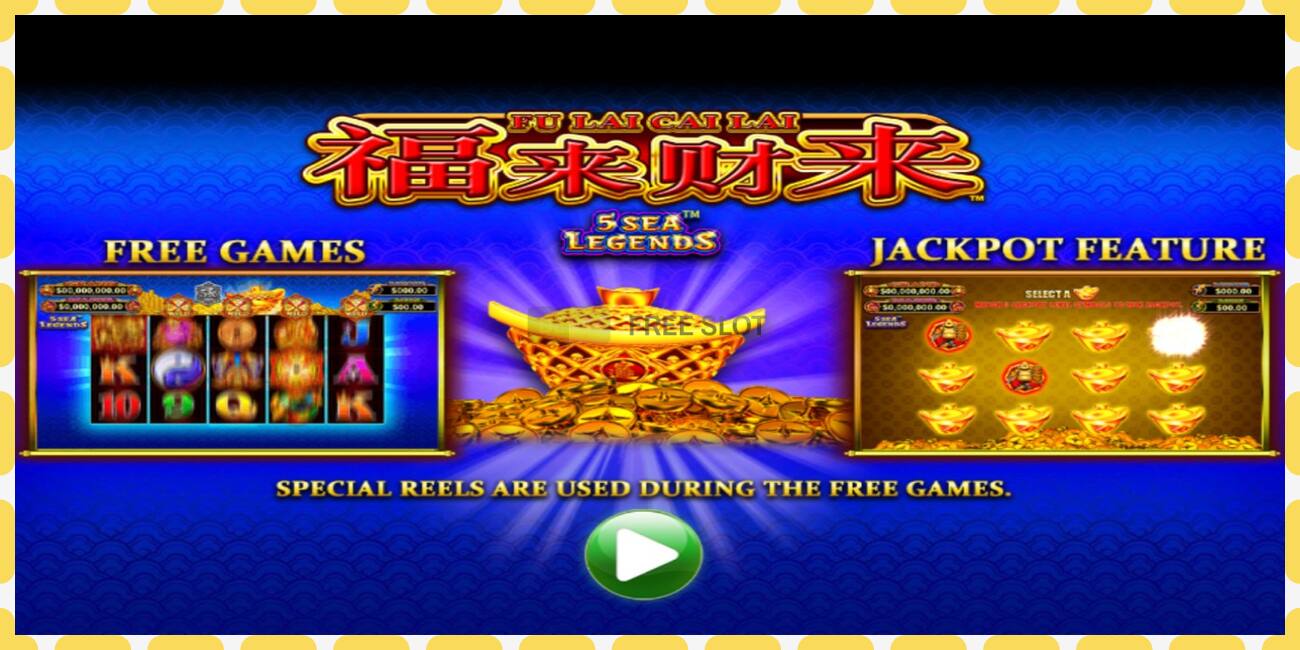 Demo slots Fu Lai Cai Lai 5 Sea Legends bezmaksas un bez reģistrācijas, attēlu - 1