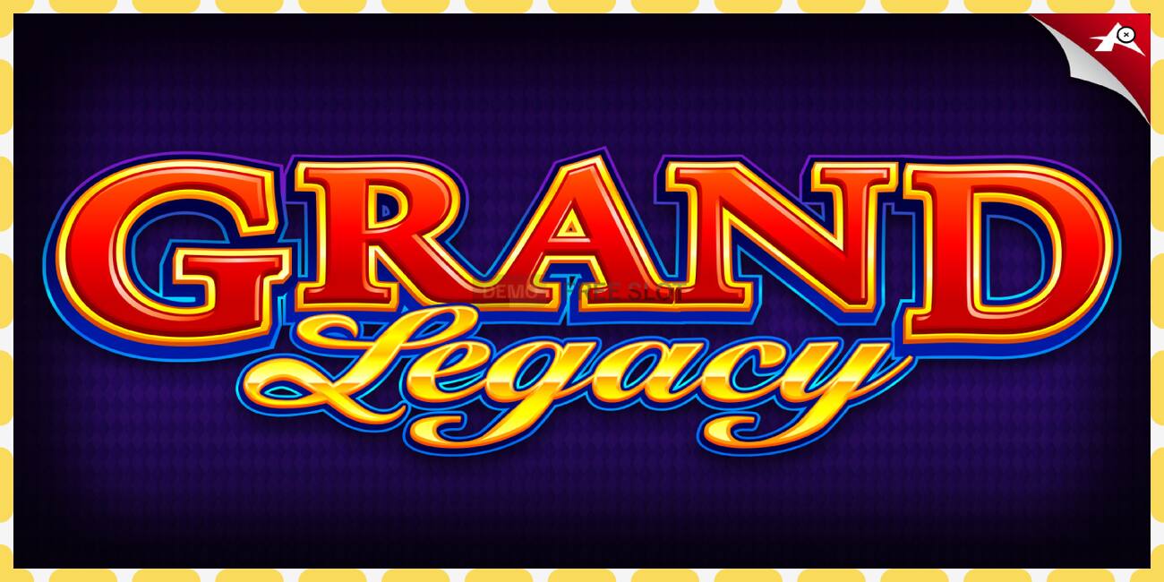 Slot dimostrativo Grand Legacy gratuito e senza registrazione, immagine - 1