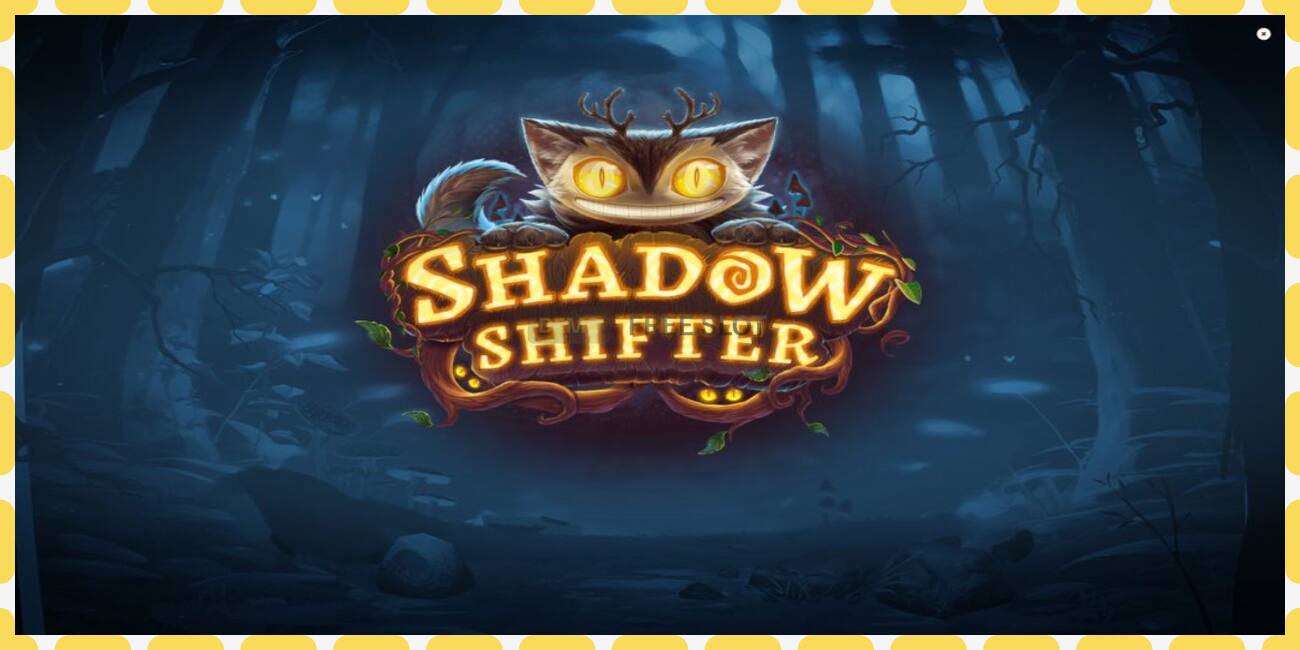 Demo slot Shadow Shifter නොමිලේ සහ ලියාපදිංචියකින් තොරව, පින්තූරය - 1